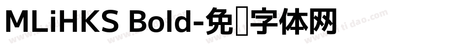 MLiHKS Bold字体转换